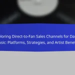 Exploring Direct-to-Fan Sales Channels for Dance Music: Platforms, Strategies, and Artist Benefits