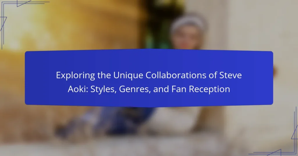 Exploring the Unique Collaborations of Steve Aoki: Styles, Genres, and Fan Reception