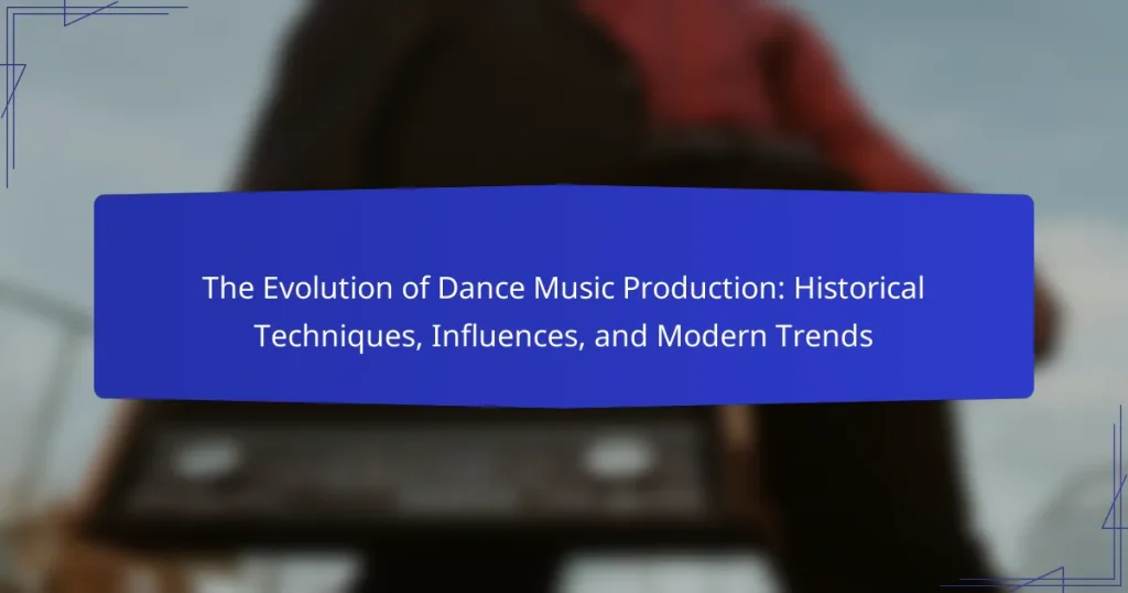 The Evolution of Dance Music Production: Historical Techniques, Influences, and Modern Trends