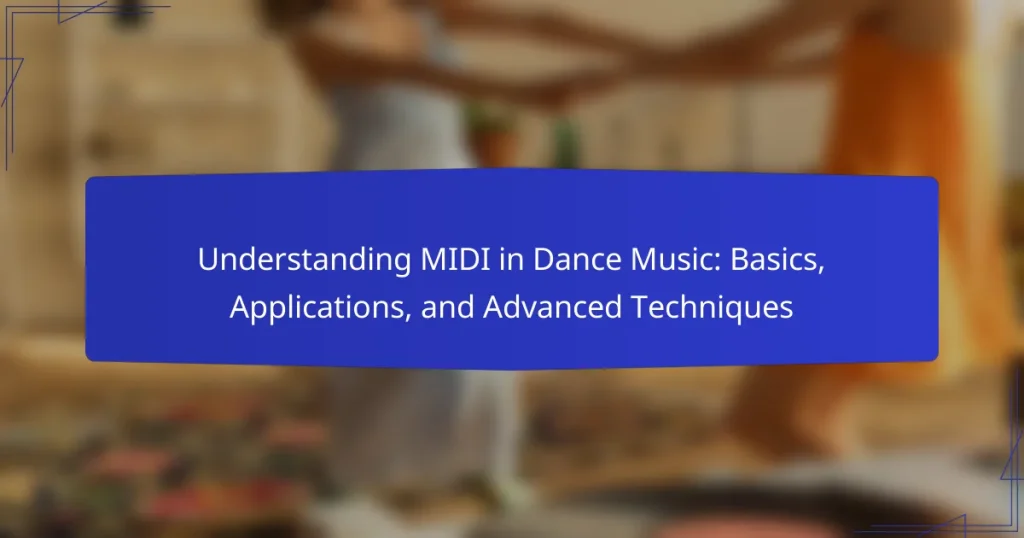 Understanding MIDI in Dance Music: Basics, Applications, and Advanced Techniques
