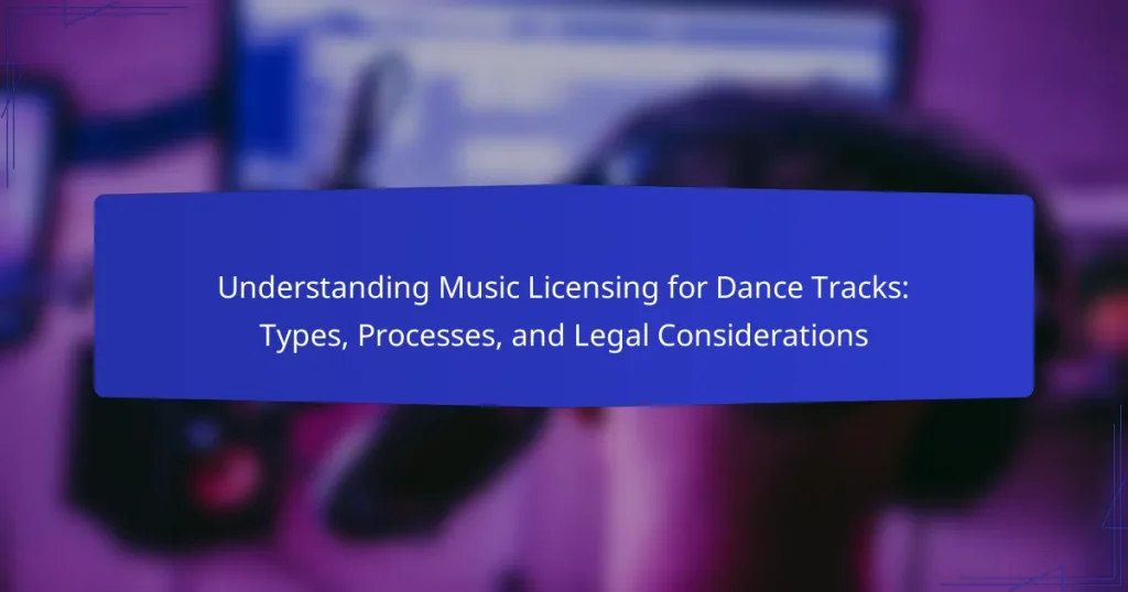 Understanding Music Licensing for Dance Tracks: Types, Processes, and Legal Considerations