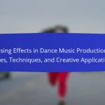 Using Effects in Dance Music Production: Types, Techniques, and Creative Applications