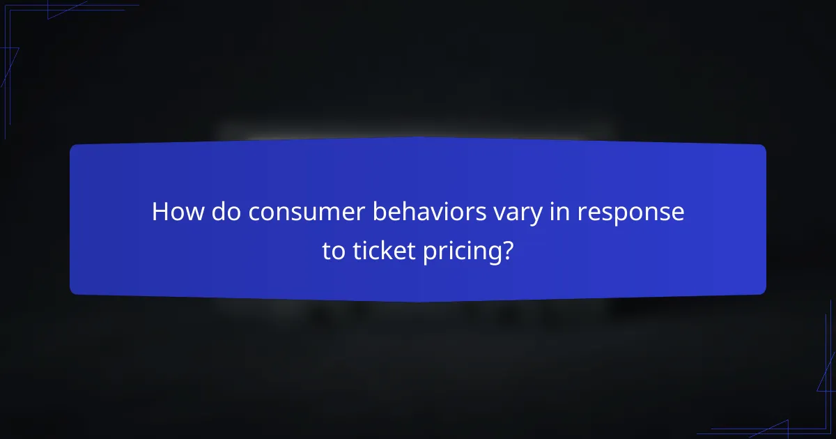 How do consumer behaviors vary in response to ticket pricing?