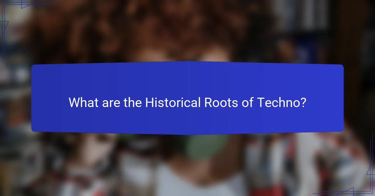 What are the Historical Roots of Techno?