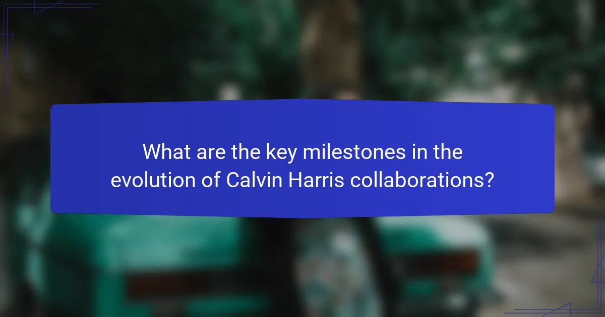 What are the key milestones in the evolution of Calvin Harris collaborations?