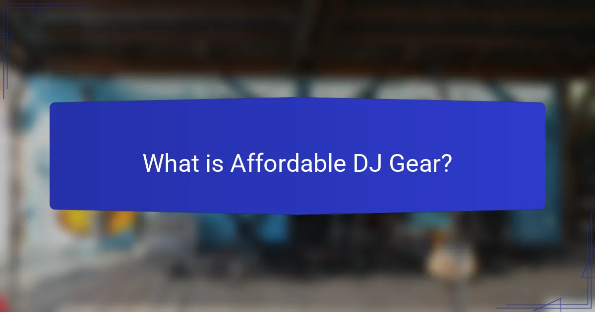 What is Affordable DJ Gear?